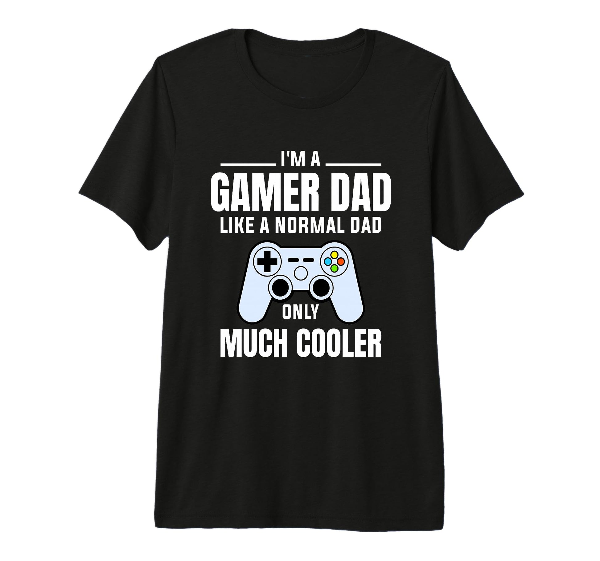 Gamer Dad Like Normal Dad Video Game T-Shirt - Minimalist Print Unisex - T-Shirt, Sweatshirt, Hoodie