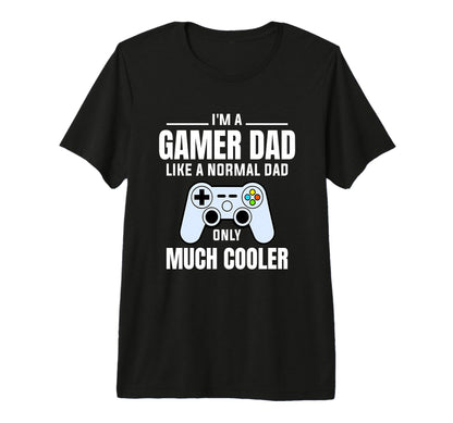 Gamer Dad Like Normal Dad Video Game T-Shirt - Minimalist Print Unisex - T-Shirt, Sweatshirt, Hoodie