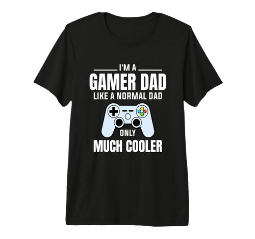 Gamer Dad Like Normal Dad Video Game T-Shirt - Minimalist Print Unisex - T-Shirt, Sweatshirt, Hoodie