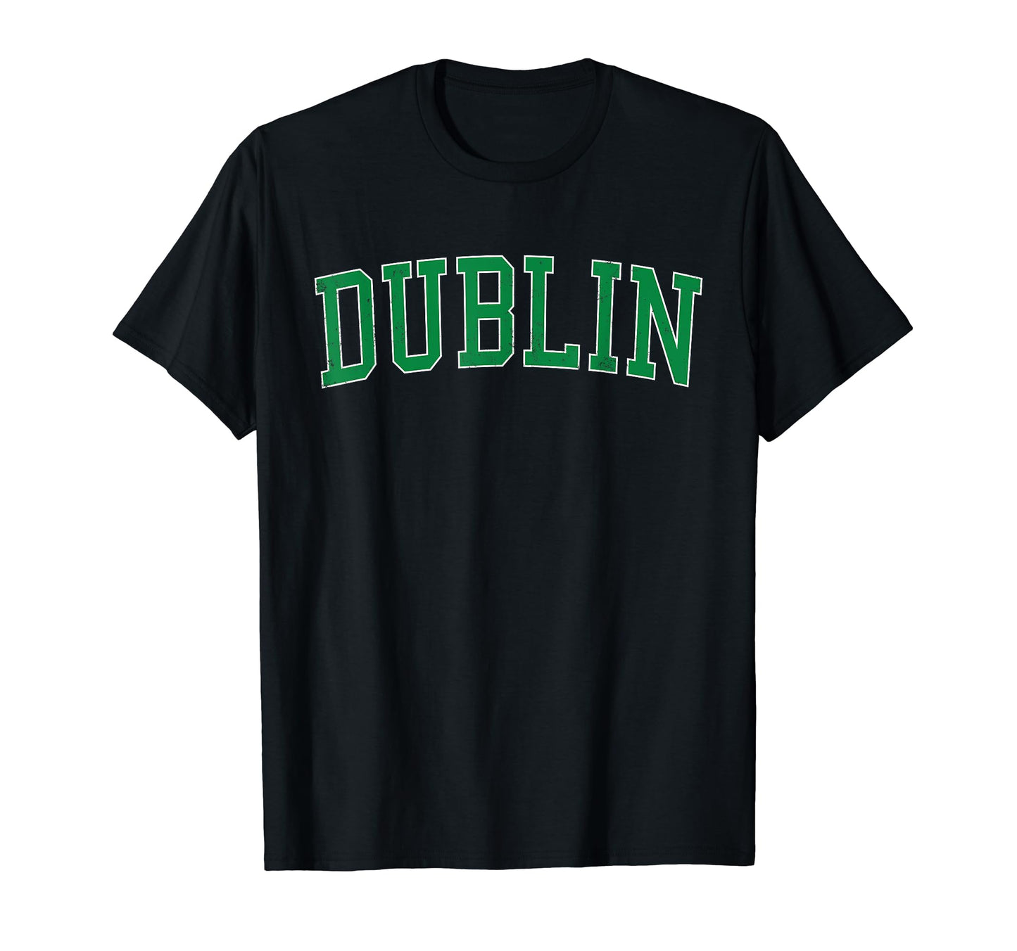 Dublin Ga Distressed Green Varsity T-Shirt - Novelty Apparel for Adults - T-Shirt, Sweatshirt, Hoodie