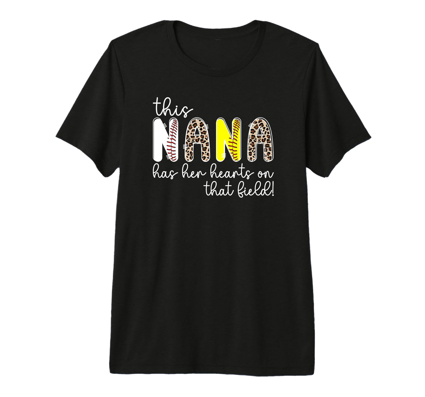 That Field Baseball Softball Nana T-Shirt - Fun Novelty Design Men Women - T-Shirt, Sweatshirt, Hoodie