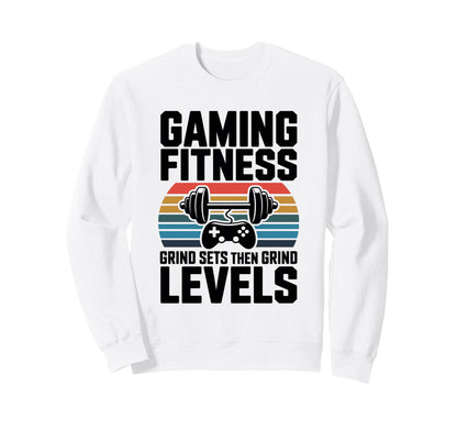 Gaming Fitness Grind Sets Then Grind Sweatshirt - Graphic Print for Adults - T-Shirt, Sweatshirt, Hoodie