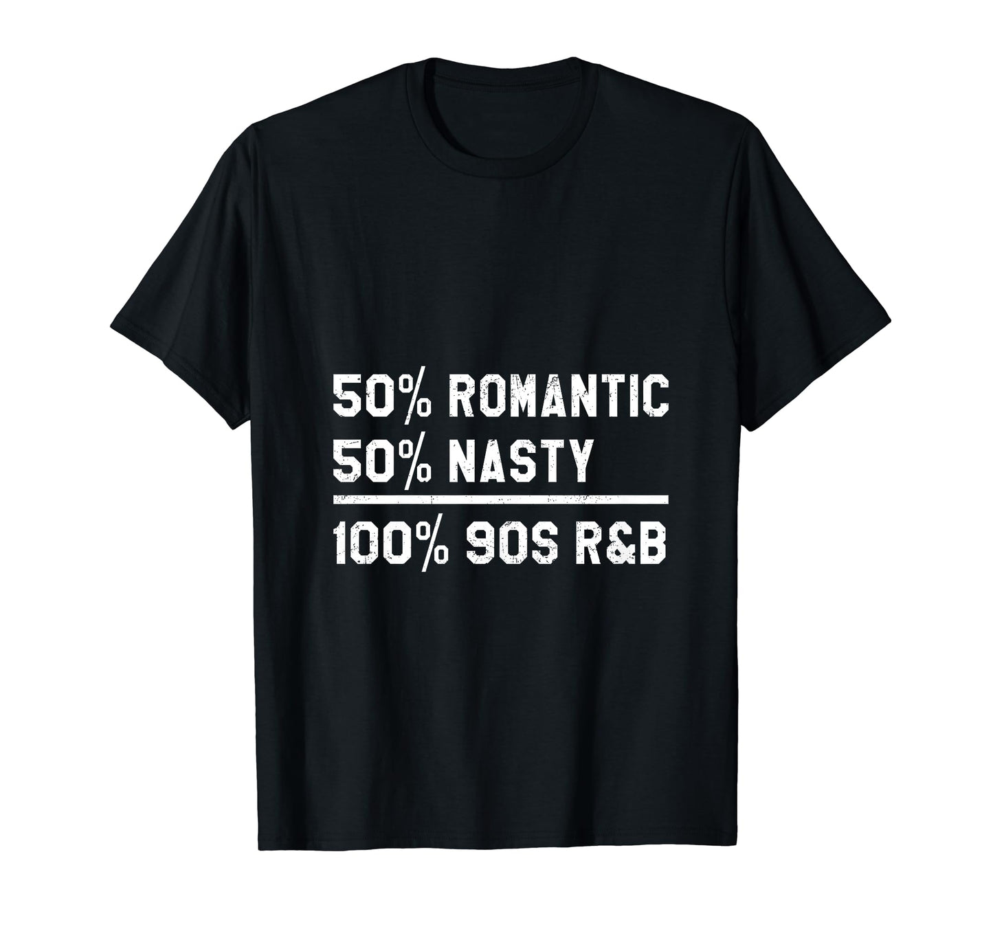 90S Rnb Music 50 Romantic 50 Nasty T-Shirt - Custom Art Print for Adults - T-Shirt, Sweatshirt, Hoodie