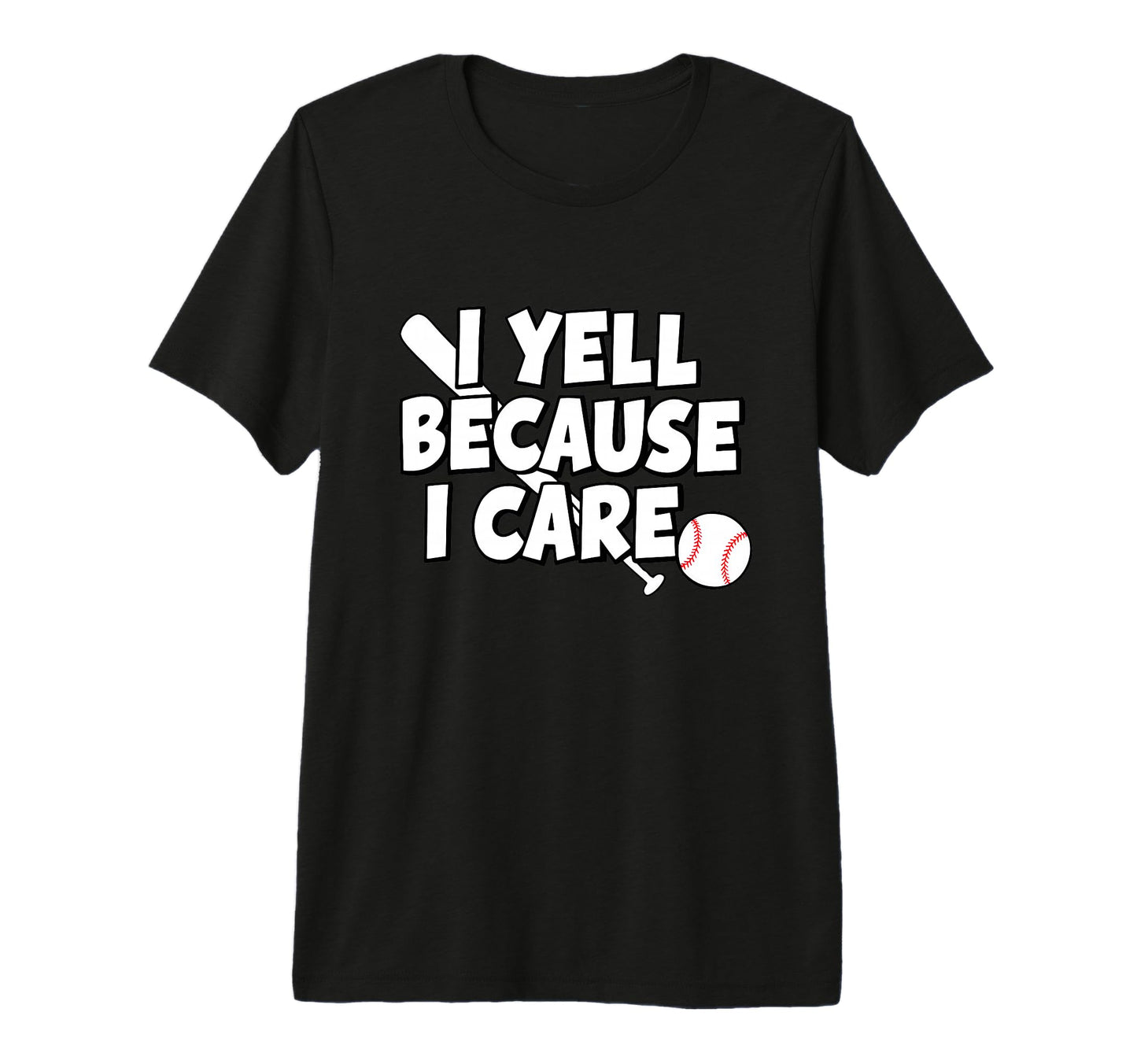 Baseball I Yell Because I Care T-Shirt - Aesthetic Graphic Men Women - T-Shirt, Sweatshirt, Hoodie