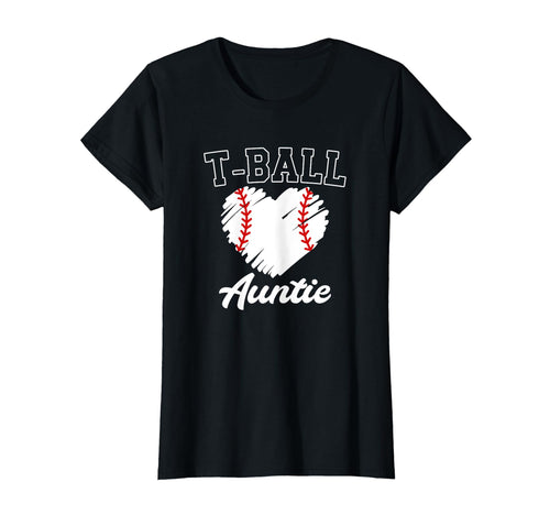 T Ball Auntie Ball Game Day Baseball T-Shirt - Casual Everyday Wear Unisex - T-Shirt, Sweatshirt, Hoodie