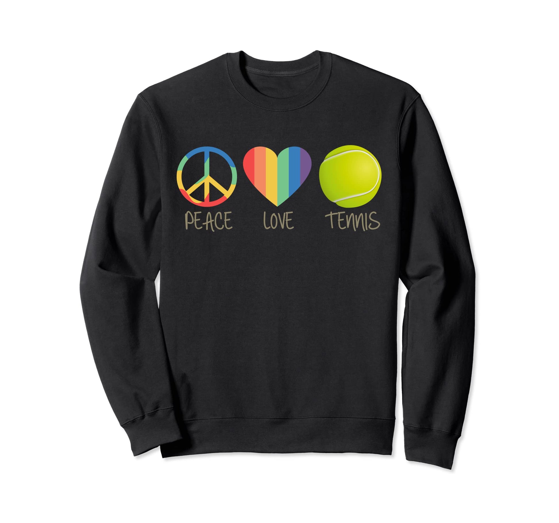 Peace Love Tennis Funny Tennis Sweatshirt - Streetwear Style Men Women - T-Shirt, Sweatshirt, Hoodie