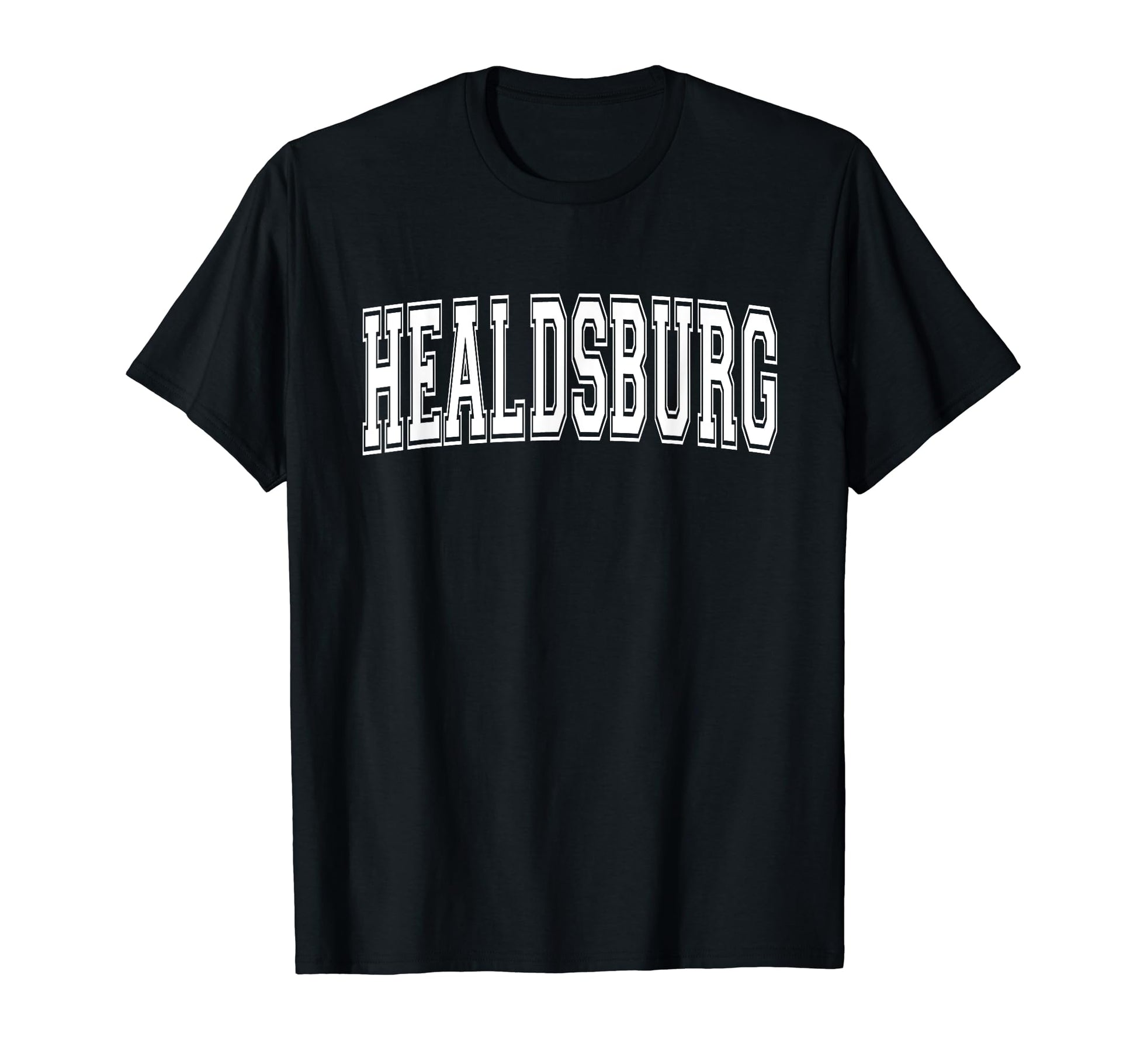 Healdsburg Ca California Usa Sports T-Shirt - Fun Novelty Design Men Women - T-Shirt, Sweatshirt, Hoodie