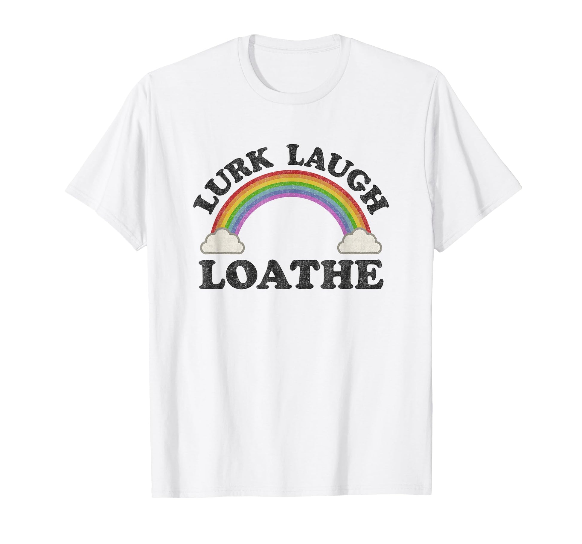 Lurk Laugh Loathe Funny Goth Gothic T-Shirt - Custom Art Print for Adults - T-Shirt, Sweatshirt, Hoodie