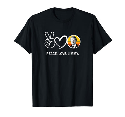 Peace Love Jimmy Carter 39 President Usa T-Shirt - Trendy Graphic Unisex - T-Shirt, Sweatshirt, Hoodie