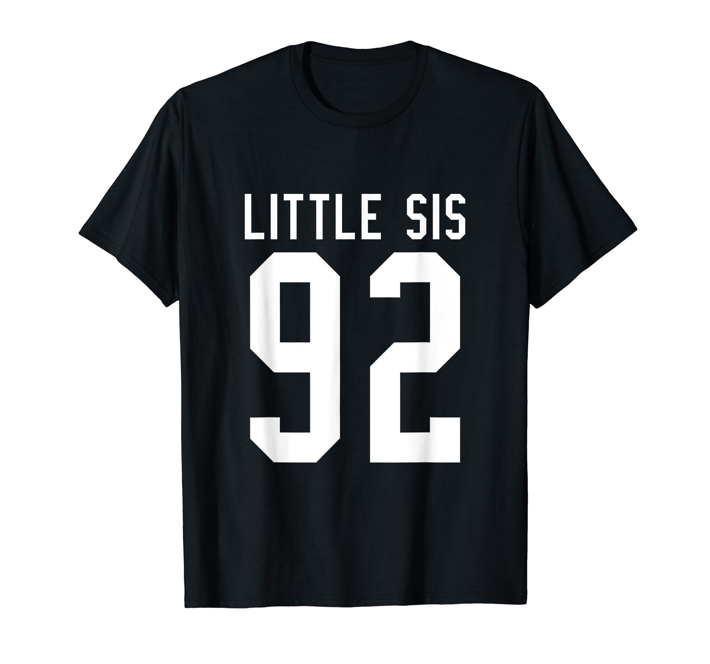 Number 92 Little Sis Biggest Fan T-Shirt - Minimalist Print for Adults - T-Shirt, Sweatshirt, Hoodie