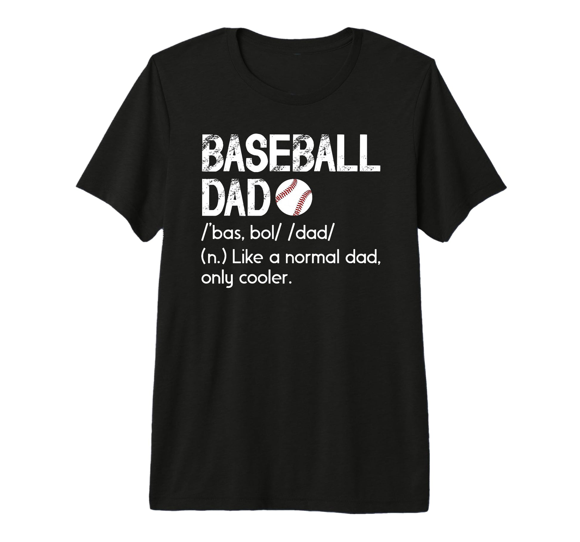 Mens Baseball Dad Definition Dad T-Shirt - Streetwear Style for Adults - T-Shirt, Sweatshirt, Hoodie