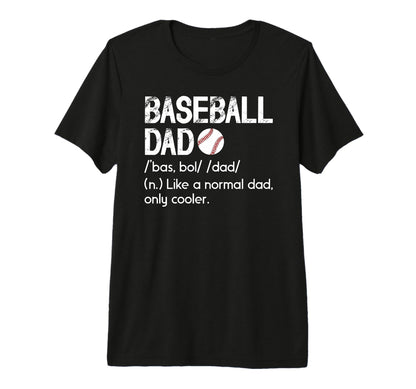 Mens Baseball Dad Definition Dad T-Shirt - Streetwear Style for Adults - T-Shirt, Sweatshirt, Hoodie