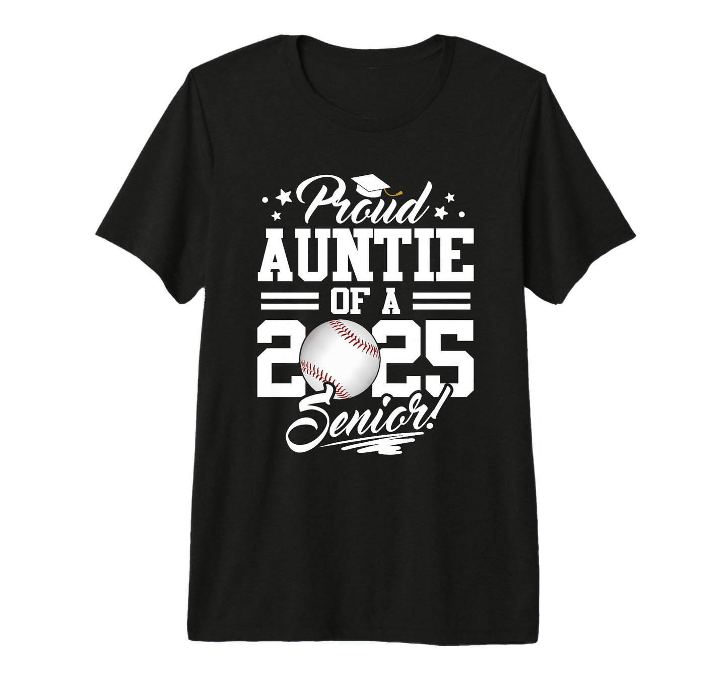 Proud Auntie 2025 Senior Graduate T-Shirt - Unique Graphic for Adults - T-Shirt, Sweatshirt, Hoodie