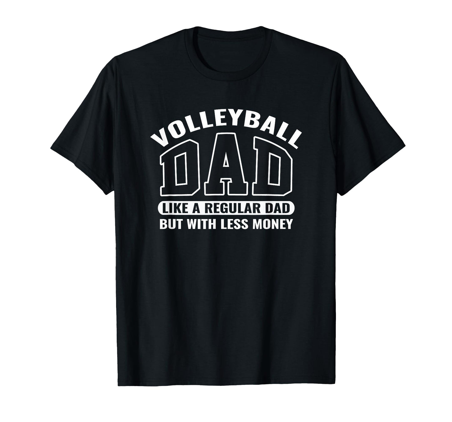 Volleyball Dad Funny Fathers Game T-Shirt - Fun Novelty Design for Adults - T-Shirt, Sweatshirt, Hoodie