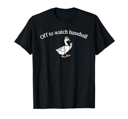 Off To Watch Baseball Funny Baseball Mom T-Shirt - Minimalist Print Unisex - T-Shirt, Sweatshirt, Hoodie
