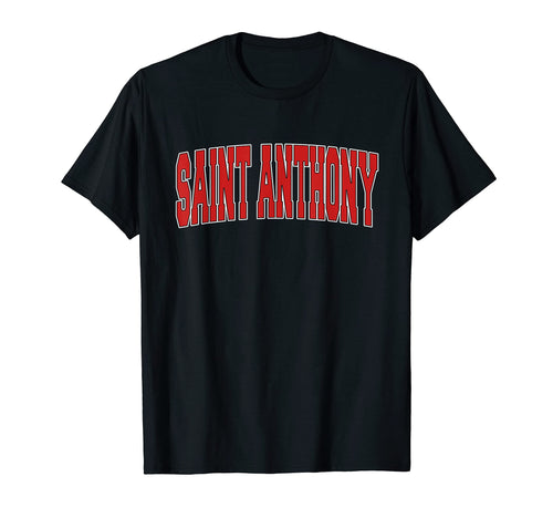 Saint Anthony Id Idaho Varsity Usa T-Shirt - Fun Novelty Design for Adults - T-Shirt, Sweatshirt, Hoodie