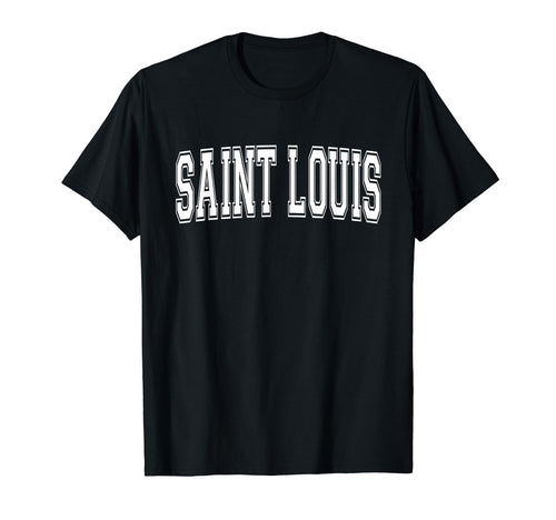 Saint Louis Mo Missouri Usa T-Shirt - Casual Everyday Wear for Adults - T-Shirt, Sweatshirt, Hoodie