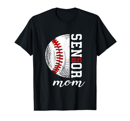 Senior 2025 Baseball Mom T-Shirt - Fun Novelty Design Men Women - T-Shirt, Sweatshirt, Hoodie