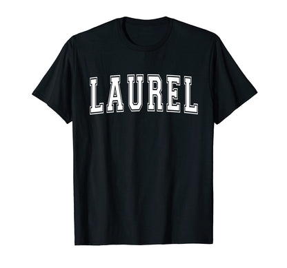Laurel Ms Mississippi Usa Sports T-Shirt - Casual Everyday Wear Men Women - T-Shirt, Sweatshirt, Hoodie