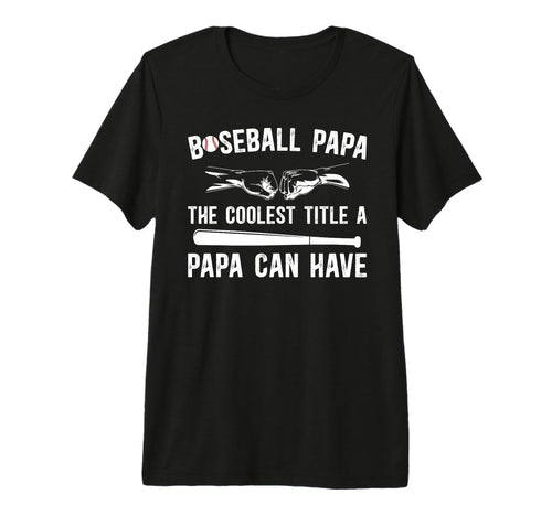 Mens Baseball Papa Coolest Title Papa T-Shirt - Graphic Print for Adults - T-Shirt, Sweatshirt, Hoodie