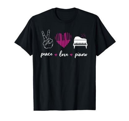 Piano Teacher Pianist Heart Peace Love T-Shirt - Unique Graphic for Adults - T-Shirt, Sweatshirt, Hoodie