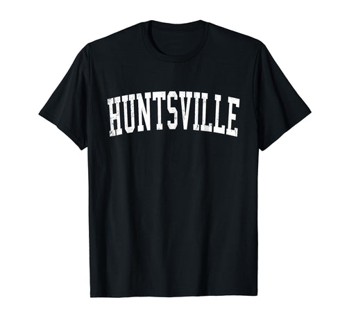 Huntsville Al Distressed White T-Shirt - Fun Novelty Design for Adults - T-Shirt, Sweatshirt, Hoodie
