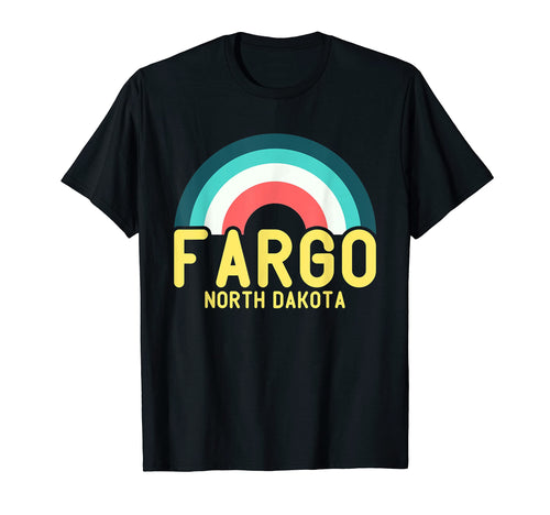 Fargo North Dakota Rainbow T-Shirt - Graphic Print Men Women - T-Shirt, Sweatshirt, Hoodie