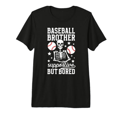 Baseball Brother Supportive T-Shirt - Fun Novelty Design for Adults - T-Shirt, Sweatshirt, Hoodie