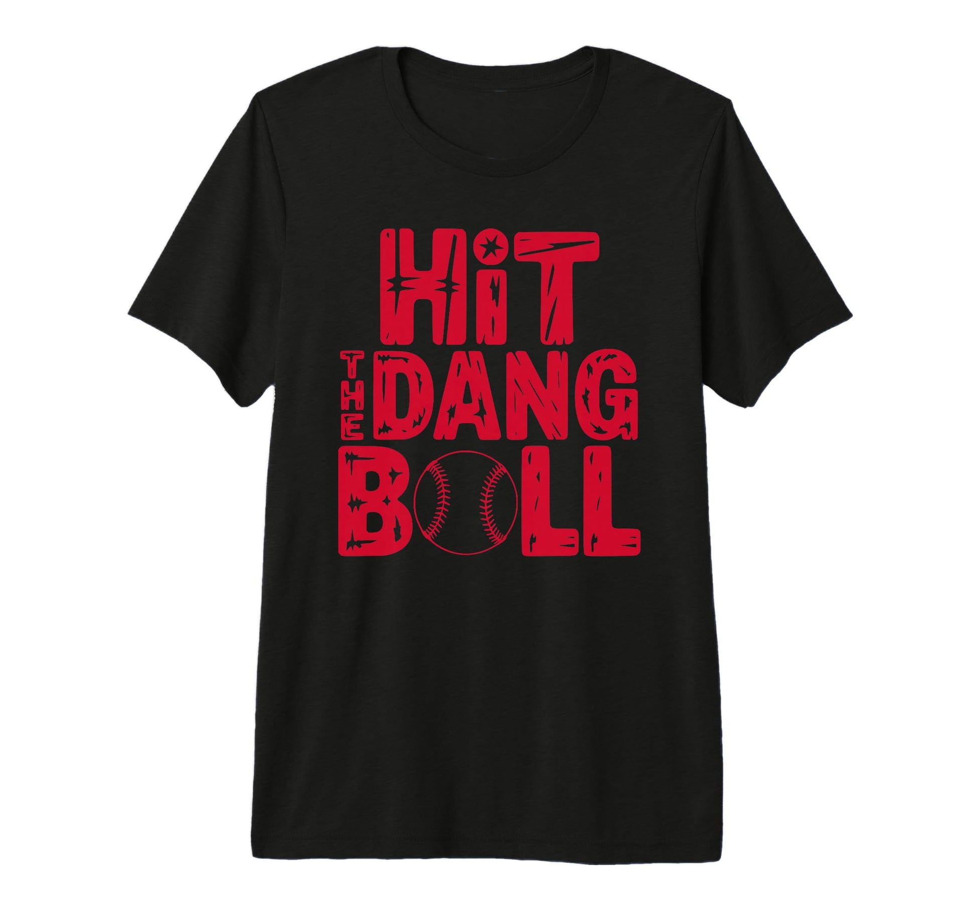 Hit Dang Ball Baseball Softball Tri T-Shirt - Casual Everyday Wear Unisex - T-Shirt, Sweatshirt, Hoodie