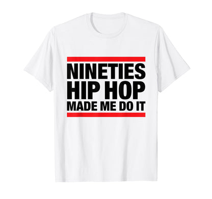 90S Hip Hop Gift Old School Nineties T-Shirt - Aesthetic Graphic Men Women - T-Shirt, Sweatshirt, Hoodie