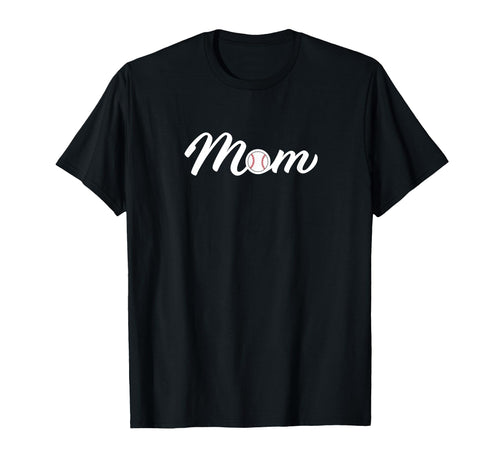 Baseball Mom T-Shirt - Casual Everyday Wear Unisex - T-Shirt, Sweatshirt, Hoodie