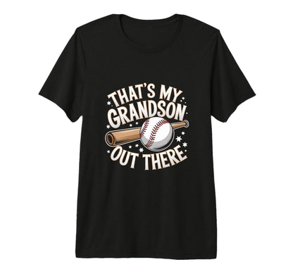 Funny Thats My Grandson Out There T-Shirt - Graphic Print for Adults - T-Shirt, Sweatshirt, Hoodie