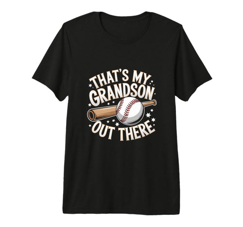 Funny Thats My Grandson Out There T-Shirt - Graphic Print for Adults - T-Shirt, Sweatshirt, Hoodie