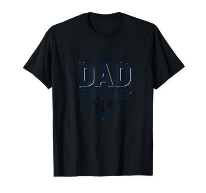 Dad Squad Ultimate Fathers Group T-Shirt - Fun Novelty Design Men Women - T-Shirt, Sweatshirt, Hoodie