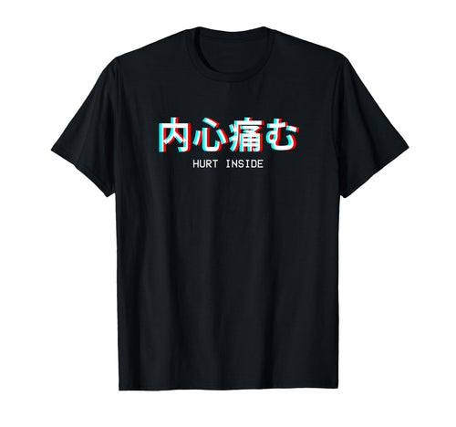 Hurt Inside Japanese Vaporwave Aesthetic T-Shirt - Minimalist Print Unisex - T-Shirt, Sweatshirt, Hoodie