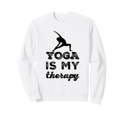 Funny Yoga Therapy Meditation Sweatshirt - Trendy Graphic for Adults - T-Shirt, Sweatshirt, Hoodie
