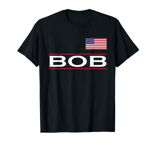 Bob Personalized Name Funny Birthday Gift T-Shirt - Graphic Print Unisex - T-Shirt, Sweatshirt, Hoodie