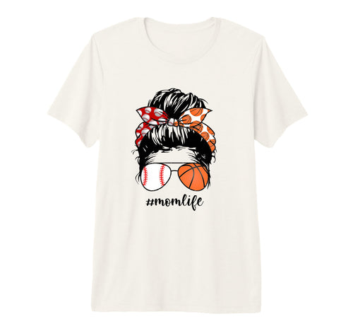 Mom Life Baseball Basketball Mom Messy T-Shirt - Custom Art Print Unisex - T-Shirt, Sweatshirt, Hoodie