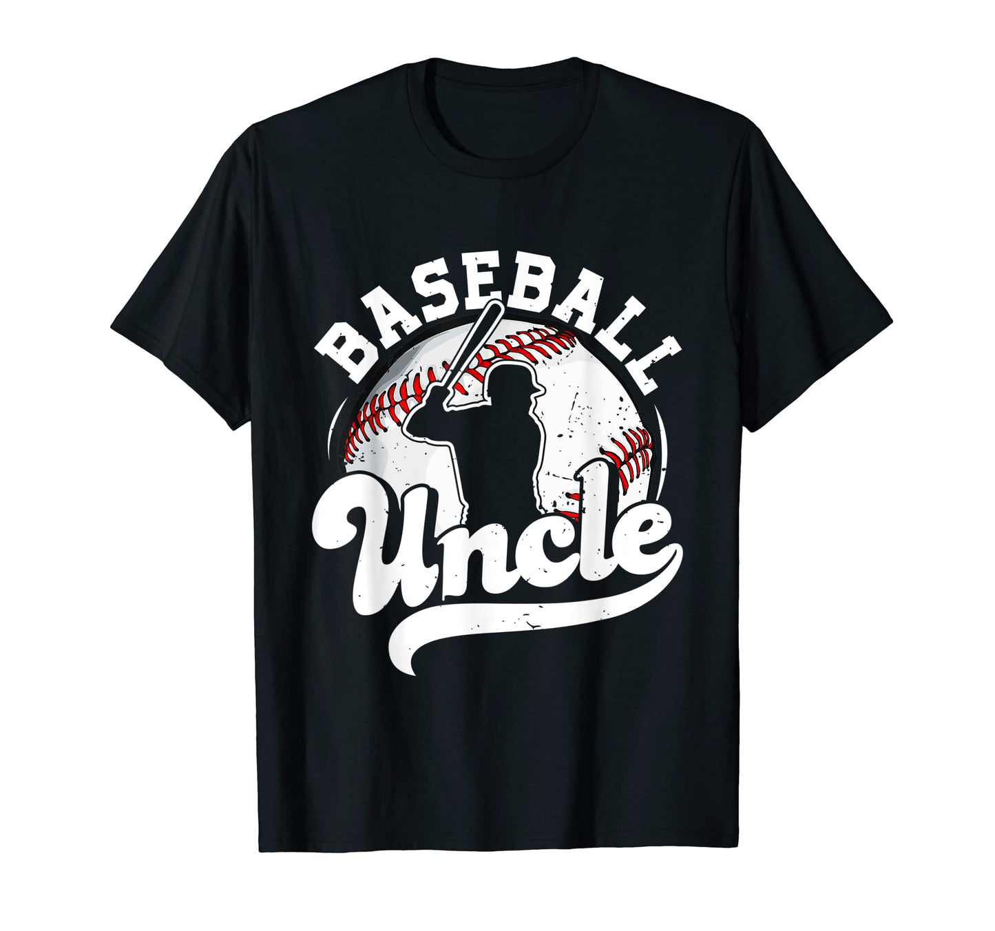 Baseball Uncle Fathers Day Funny From Son T-Shirt - Graphic Print Men Women - T-Shirt, Sweatshirt, Hoodie
