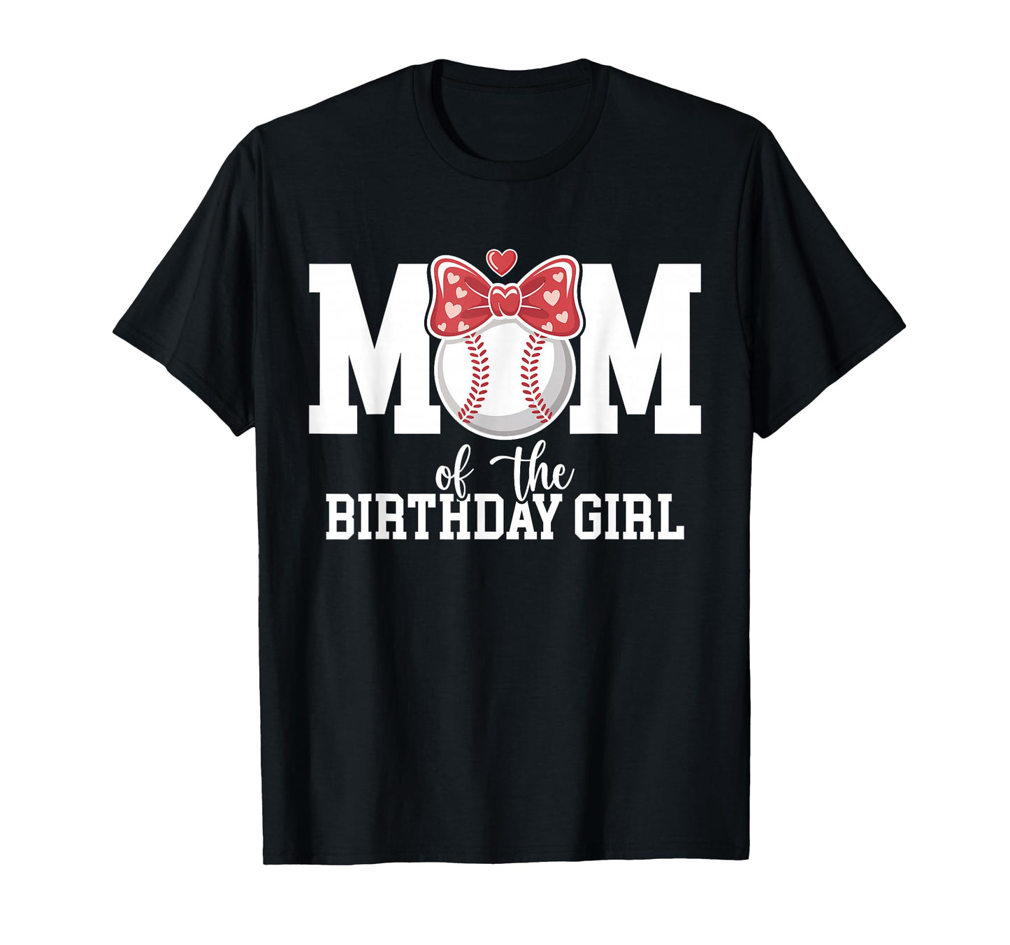 Softball Mom Birthday Baseball Birthday T-Shirt - Unique Graphic Men Women - T-Shirt, Sweatshirt, Hoodie