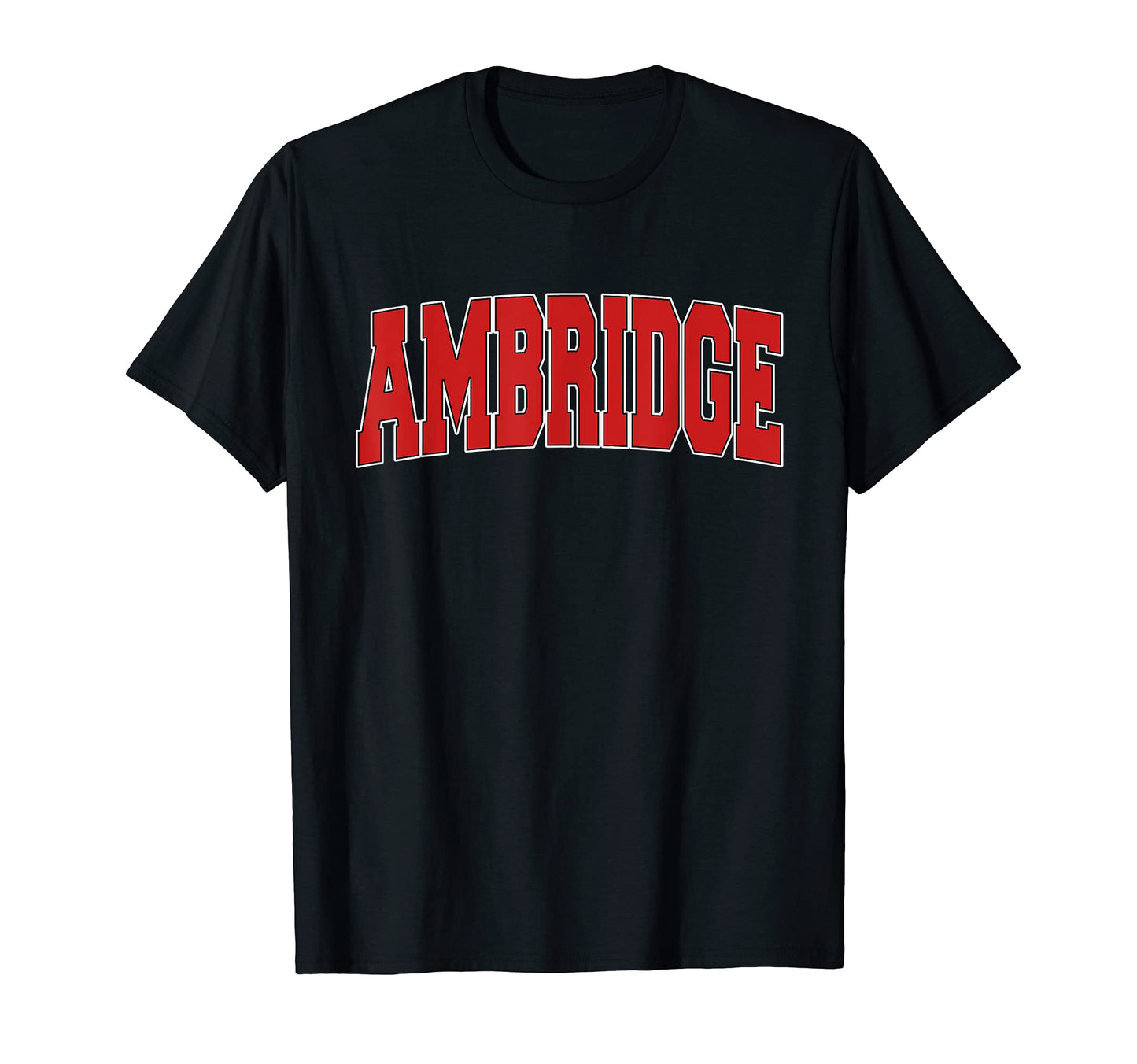 Ambridge Pa Pennsylvania Varsity T-Shirt - Fun Novelty Design for Adults - T-Shirt, Sweatshirt, Hoodie