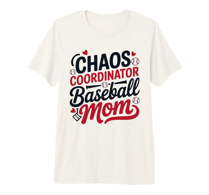 Chaos Coordinator Baseball Mom Funny T-Shirt - Trendy Graphic Unisex - T-Shirt, Sweatshirt, Hoodie