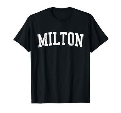 Milton Ga Distressed White Varsity T-Shirt - Custom Art Print Men Women - T-Shirt, Sweatshirt, Hoodie