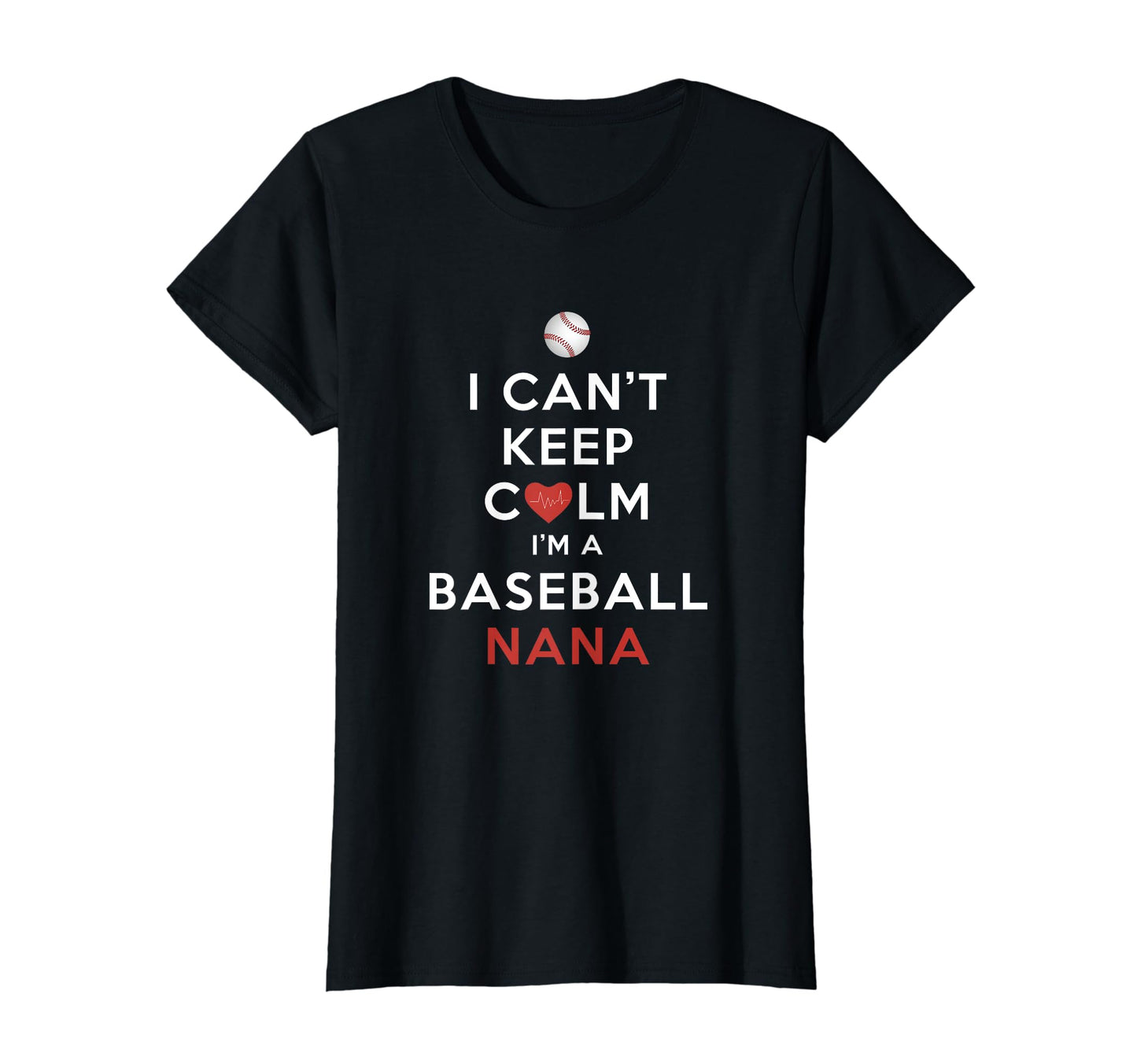 Womens I Cant Keep Calm Im T-Shirt - Casual Everyday Wear for Adults - T-Shirt, Sweatshirt, Hoodie