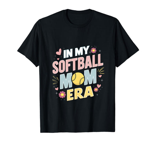 My Softball Mom Era Mom Life Game Day T-Shirt - Trendy Graphic for Adults - T-Shirt, Sweatshirt, Hoodie