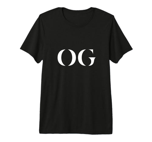 Og Original Gangster Old School Street T-Shirt - Fun Novelty Design Unisex - T-Shirt, Sweatshirt, Hoodie