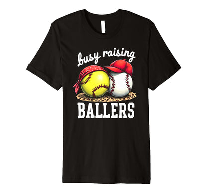 Fulfilled Busy Raising Ballers T-Shirt - Casual Everyday Wear Unisex - T-Shirt, Sweatshirt, Hoodie