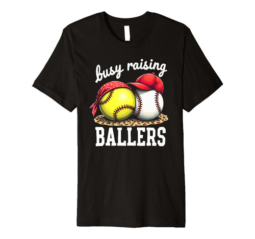 Fulfilled Busy Raising Ballers T-Shirt - Casual Everyday Wear Unisex - T-Shirt, Sweatshirt, Hoodie