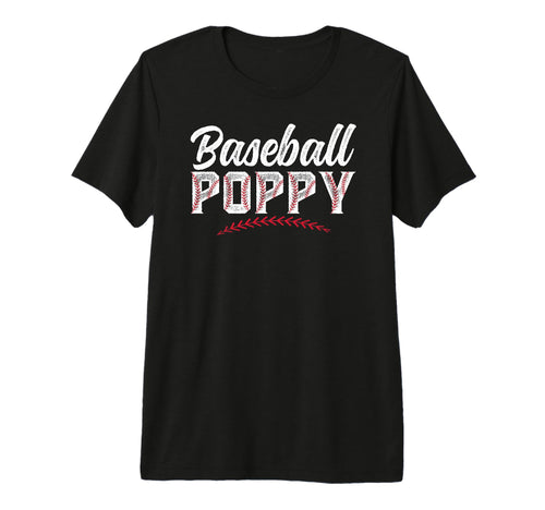 Mens Baseball Poppy Grandpa Poppy T-Shirt - Fun Novelty Design Men Women - T-Shirt, Sweatshirt, Hoodie