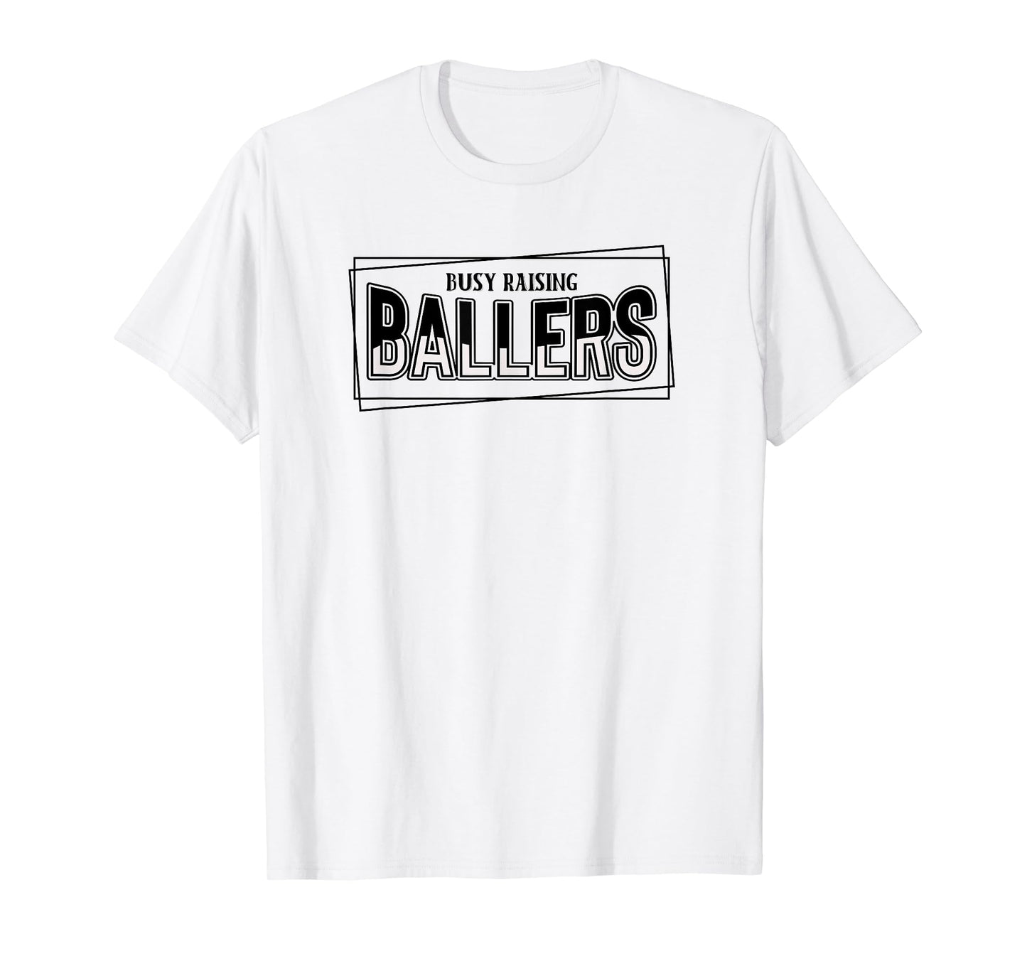 Busy Raising Ballers Baseball Love T-Shirt - Custom Art Print Unisex - T-Shirt, Sweatshirt, Hoodie